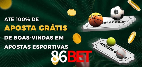 86bet Ate 100% de Aposta Gratis
